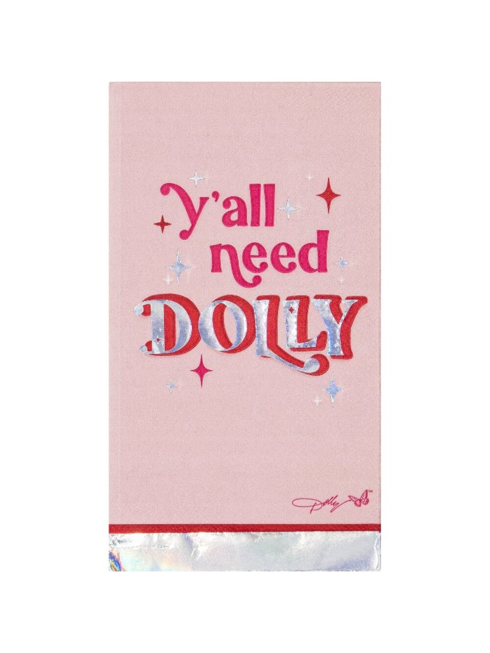 Dolly Parton Pink & Silver Holo Foil "Ya'll Need Dolly" Guest Towels 16 Count
